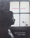 ACHTER GLAS