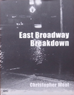 East Broadway Breakdown East Broadway Breakdown
