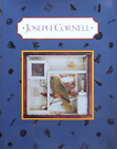 JOSEPH CORNELL JOSEPH CORNELL